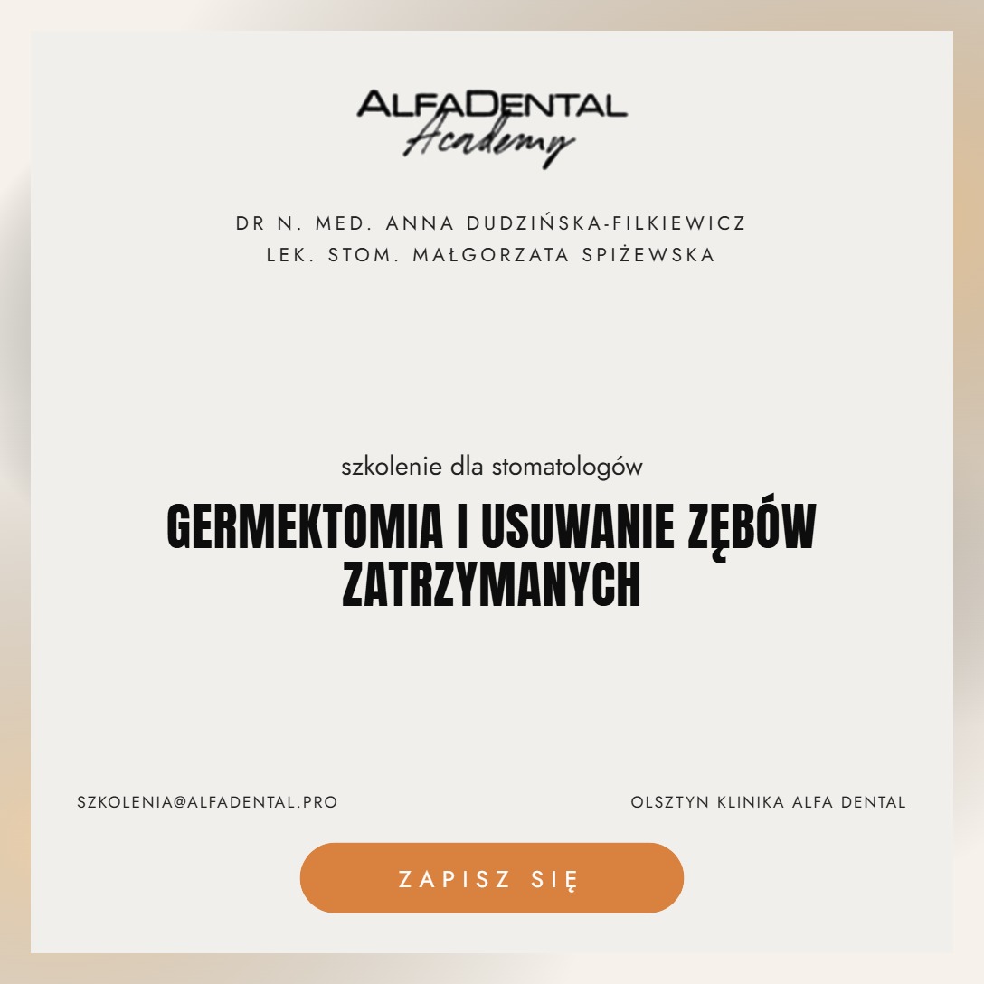 Germektomia i usuwanie zębów zatrzymanych – kurs z zabiegami na żywo